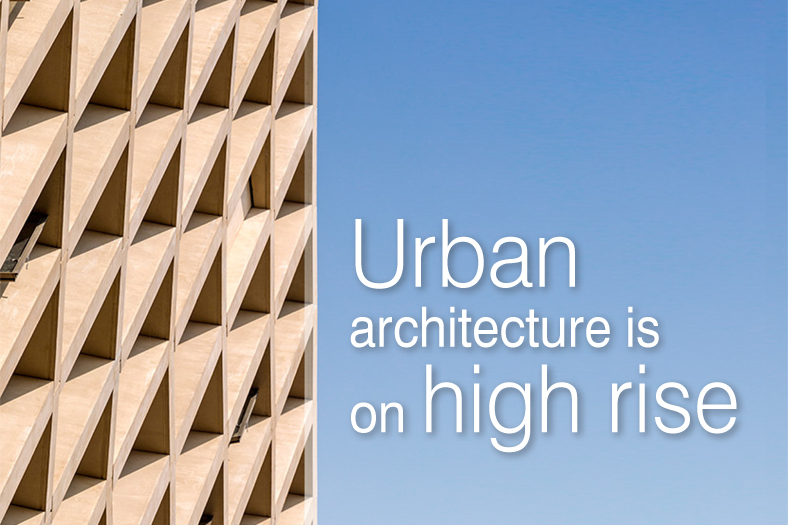 Urban architecture is on high rise