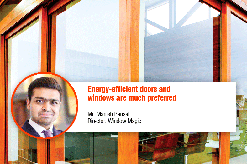 Energy-efficient doors and windows are much preferred