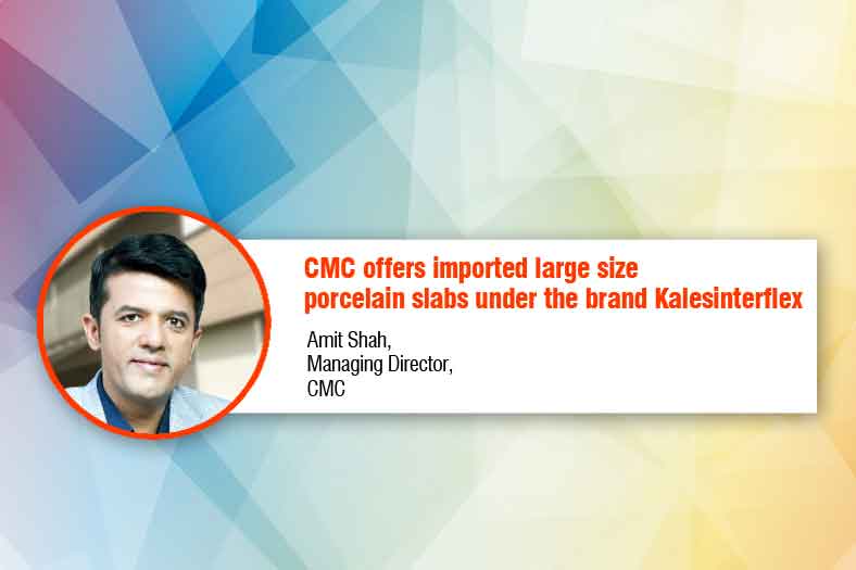 CMC offers imported large size porcelain slabs under the brand Kalesinterflex