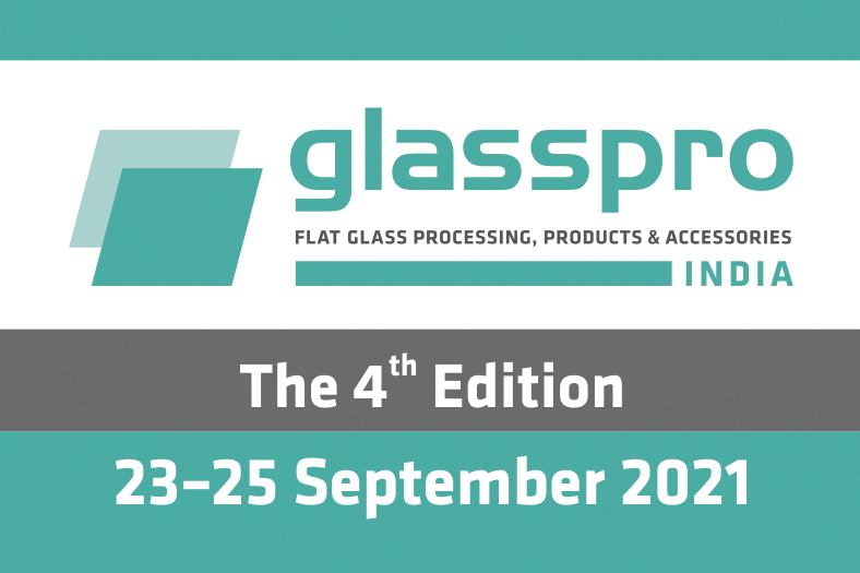 4th glasspro INDIA & 7th glasspex INDIA to be held on Sep 23-25, 2021 in Mumbai