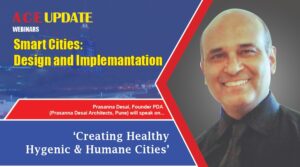 Creating healthy hygienic & humane cities l Prasanna Desai, Founder-PDA l ACE Update l Smart Cities