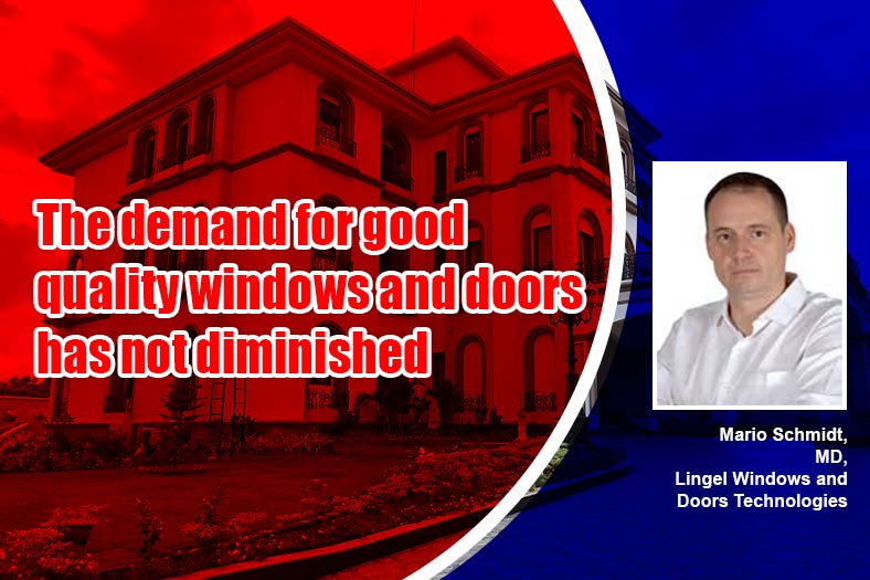 The demand for good quality windows and doors has not diminished