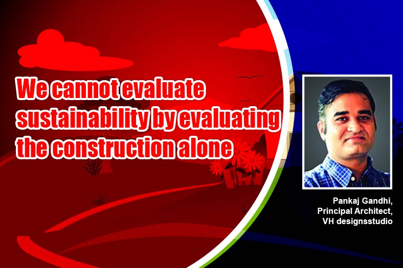We cannot evaluate sustainability by evaluating the construction alone