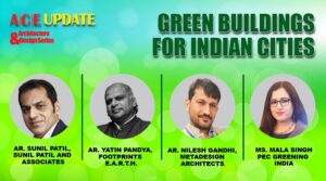 Green Buildings for Indian Cities | ACE Update | Architecture & Design Series