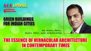 The essence of Vernacular Architecture in Contemporary times | ACEUpdate | Architecture&DesignSeries