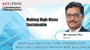 Biophilic Architecture: Possibilities and challenges for highrise buildings | ACE Update