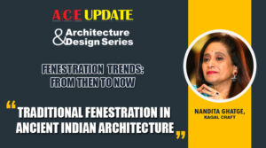Traditional Fenestration in Ancient Indian Architecture | ACE Update | Architecture & Design Series
