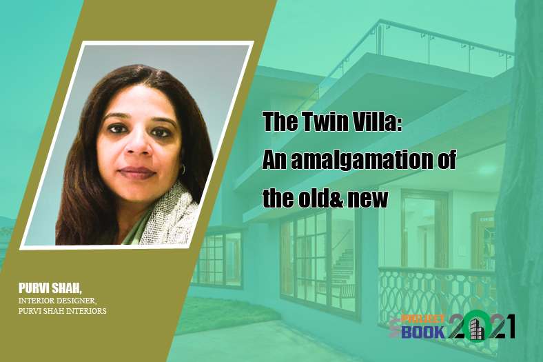 The Twin Villa: An amalgamation of the old & new