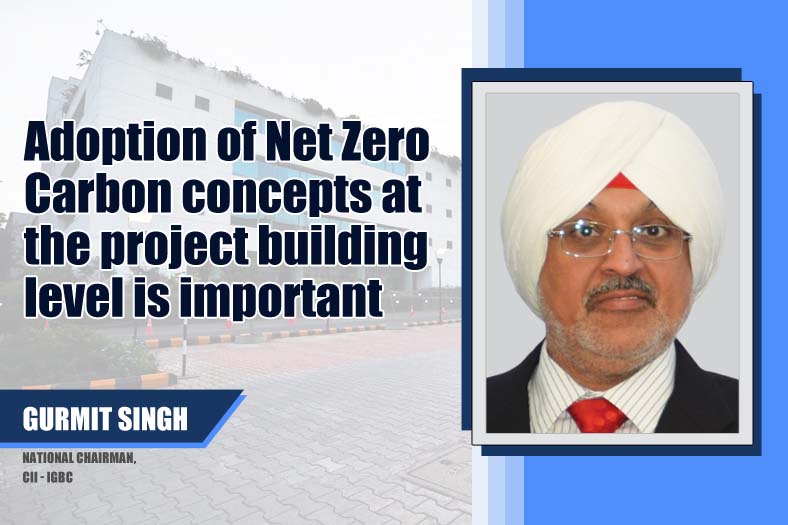 Adoption of Net Zero Carbon concepts at the project building level is important