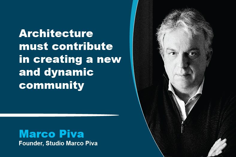 Architecture must contribute in creating a new and dynamic community