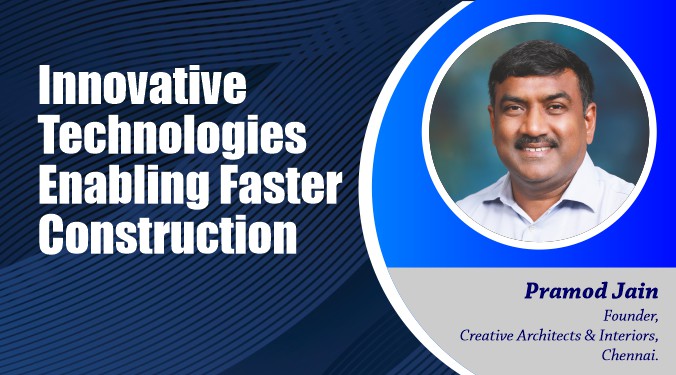 Innovative Technologies Enabling Faster Construction