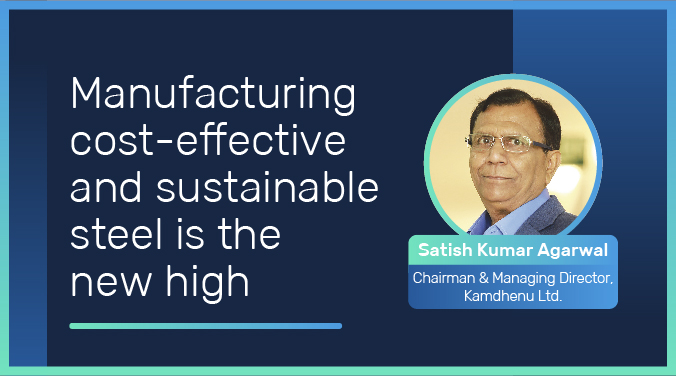 Manufacturing cost-effective and sustainable steel is the new high.