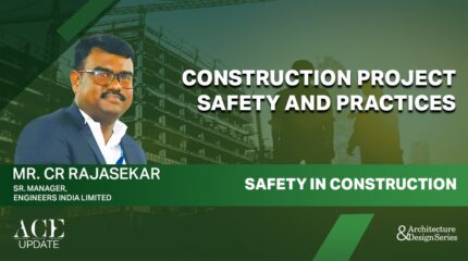 MrCR Rajasekae-SrManager-Engineers India Limited-Safety in Construction