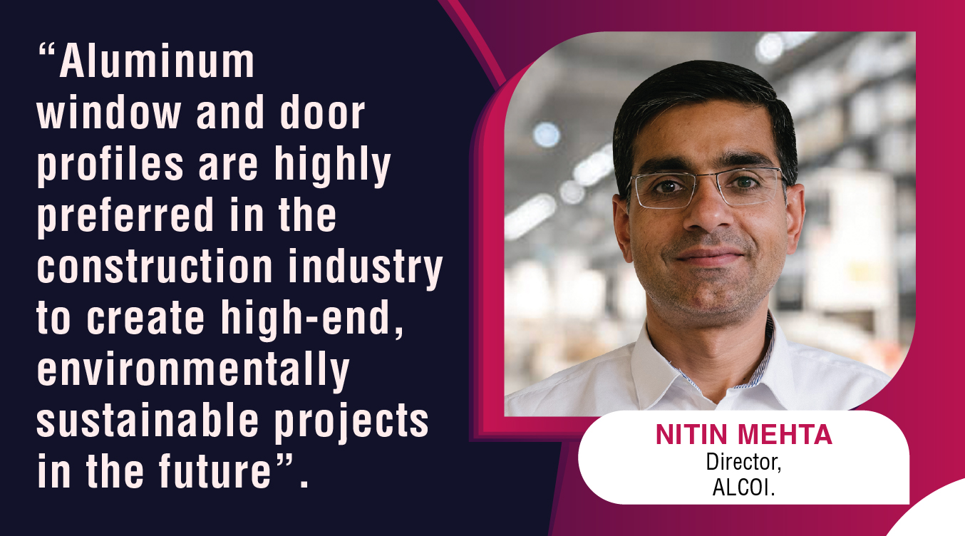 India’s fenestration industry undergoes a significant shift in design aesthetics: An interview with Nitin Mehta.