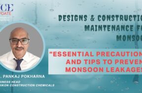 Mr. Pankaj Pokharna, Business head at Resikon Construction Chemicals :Essential precautions and tips to prevent monsoon leakages