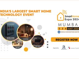 SMART HOME EXPO 2024: THE PREMIER AND MOST INFLUENTIAL SMART HOME TECHNOLOGY EVENT BACK IN MUMBAI
