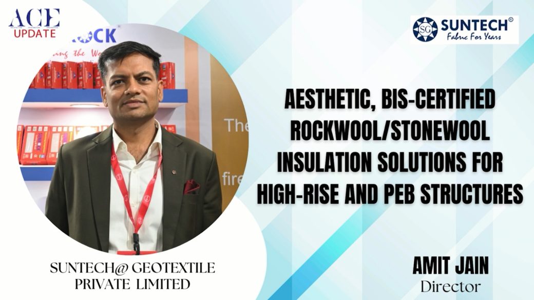 Aesthetic, BIS-certified rockwool/stonewool insulation solutions for high-rise and PEB structures