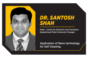 How nanotechnology enables self-cleaning surfaces | Dr. Santosh Shah’s expert talk